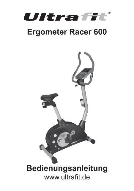 Ergometer Racer 600 Bedienungsanleitung - Ultrasport.net