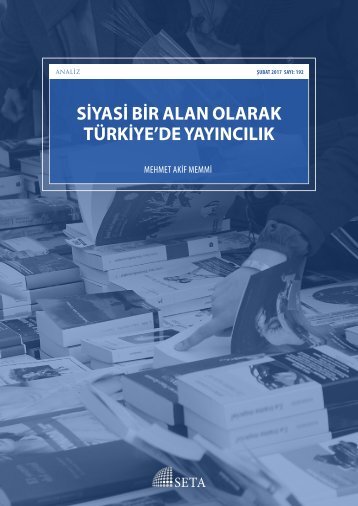 SİYASİ BİR ALAN OLARAK TÜRKİYE’DE YAYINCILIK