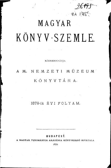 Magyar Könyvszemle Negyedik évfolyam 1. füzet, 1879. - EPA