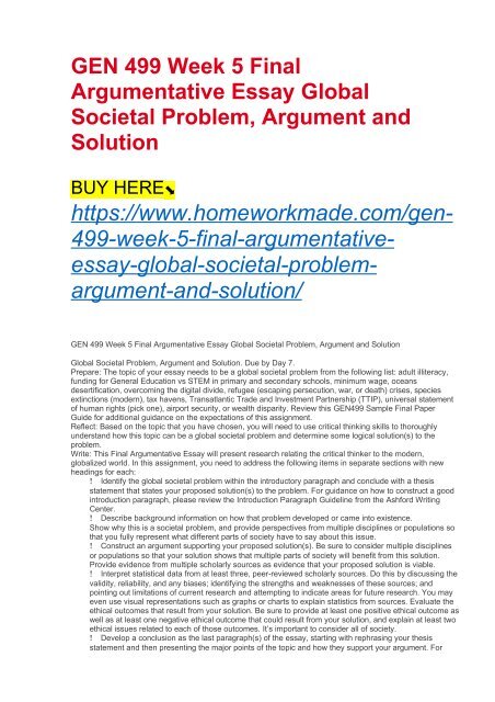 GEN 499 Week 5 Final Argumentative Essay Global Societal Problem ...