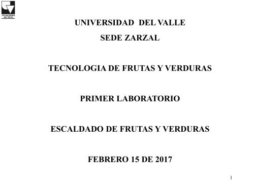 PRIMER LABORATORIO ESCALDADO FRUTAS Y VERDURAS 2017 (UV)