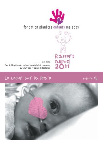 Rapport annuel 2011 - Fondation Planètes Enfants Malades