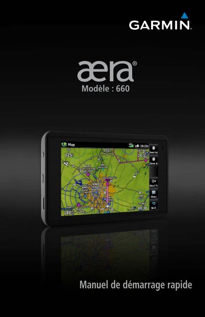 Garmin aera&reg; 660 - Manuel de d&eacute;marrage rapide