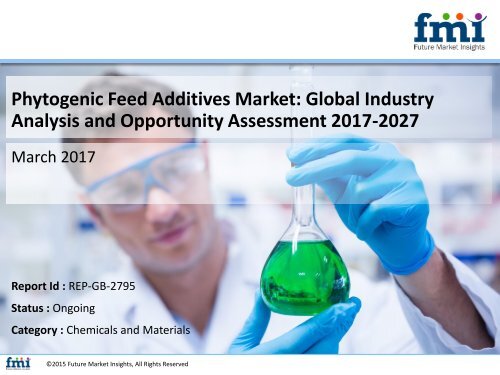 Phytogenic Feed Additives Market Volume Analysis, size, share and Key Trends 2017-2027