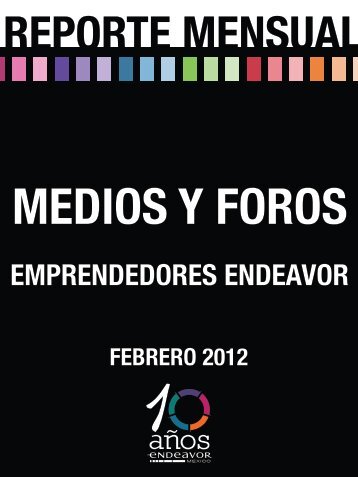 Emprendedores Endeavor Resumen de apariciones FEBRERO 2012