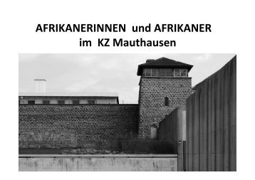 AFRIKANERINNEN und AFRIKANER im KZ Mauthausen