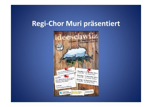 Regi-Chor Muri präsentiert