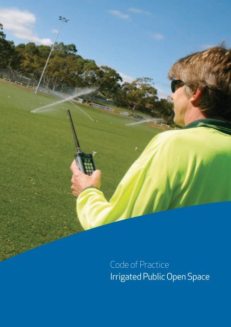 Code of Practice - Irrigated Public Open Space - SA Water