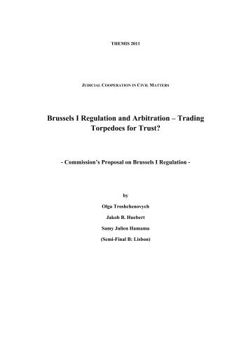 Brussels I Regulation and Arbitration – Trading Torpedoes for Trust?