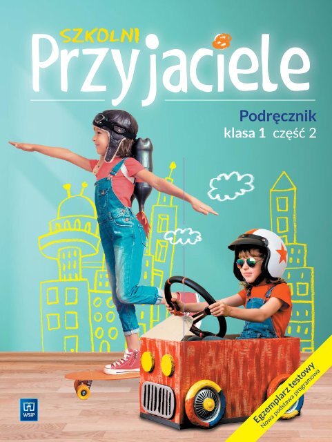 Szkolni Przyjaciele klasa 1 część 2