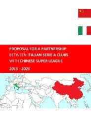 Project Presentation - PROPOSAL FOR A PARTNERSHIP BETWEEN ITALIAN SERIE A CLUBS WITH CHINESE SUPER LEAGUE 2015 - 2025