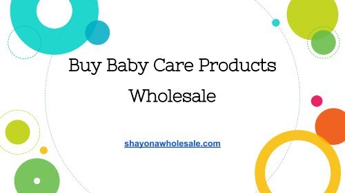 baby care products wholesale