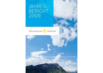 JAHRES- BERICHT 2009 - Alterszentrum Acherhof
