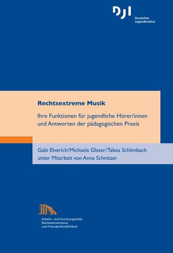 Rechtsextreme Musik Ihre Funktionen für jugendliche Hörer/innen ...