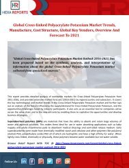 Cross-linked Polyacrylate Potassium Market Share | 2017 Industry Report By Hexa Reports