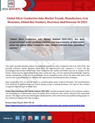 Silver Conductive Inks Market Share | 2017 Industry Report By Hexa Reports