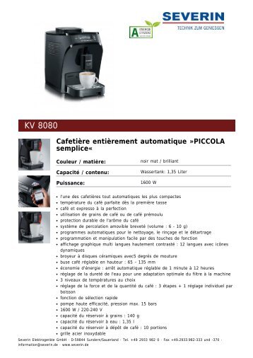 Severin KV 8080 CafetiÃ¨re entiÃ¨rement automatique Â»PICCOLA sempliceÂ« - Fiche technique