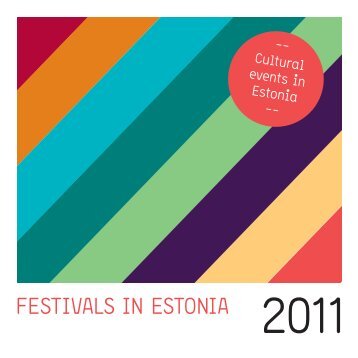 Festivals in Estonia 2011 - Culture.ee