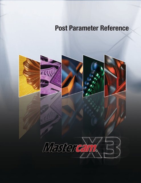 Mastercam X3 Post Parameter Reference - GTC Innovations