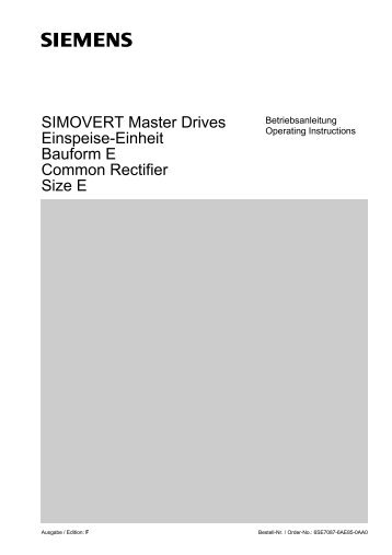 SIMOVERT Master Drives Einspeise-Einheit Bauform E ... - Siemens