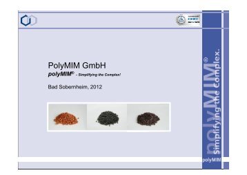 available feedstock grades Revision 02.2012 - PolyMIM GmbH