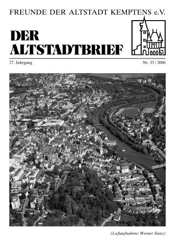 Liebe Leser des Altstadtbriefes! - Freunde der Altstadt Kemptens eV