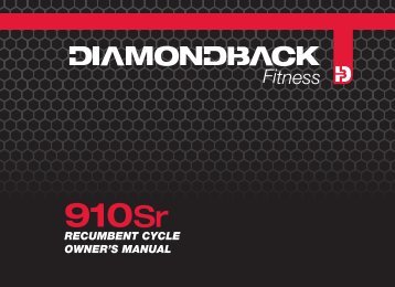 910Sr Owner's Manual - Diamondback Fitness