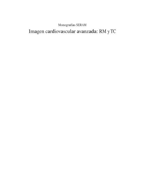 Imagen cardiovascular avanzada: RM y TC - Seram