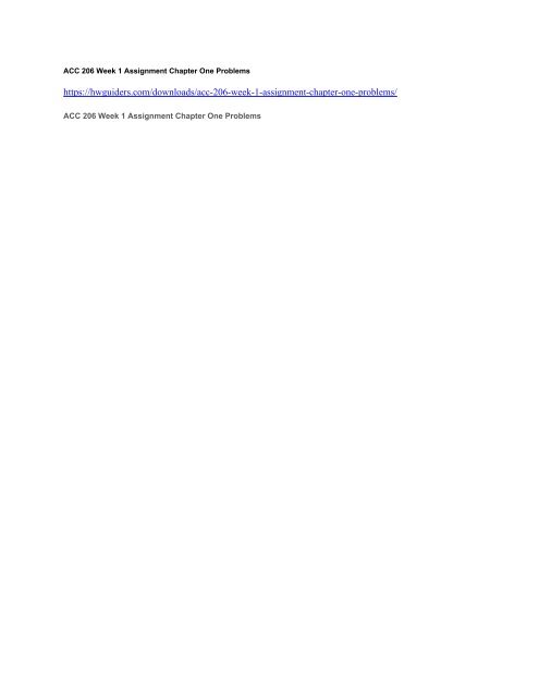 Acc 206 Week 1 Assignment Chapter One Problems Acc 206 Week 1 Assignment Chapter One Problems