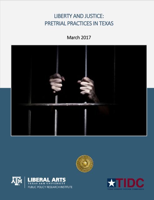 LIBERTY AND JUSTICE PRETRIAL PRACTICES IN TEXAS