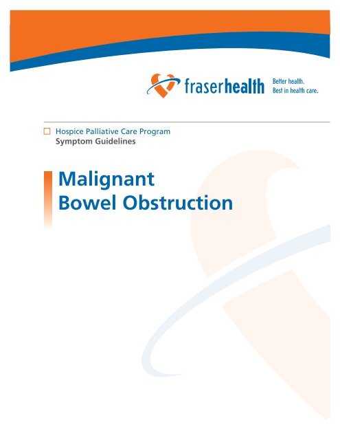 Malignant Bowel Obstruction Rationale - Fraser Health Authority