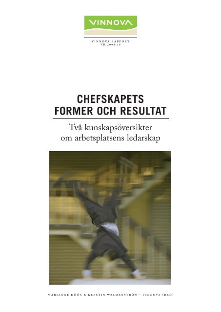 Chefskapets former och resultat. Två kunskapsöversikter ... - Vinnova