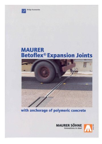 Betoflex ® Expansion Joints - Maurer Söhne