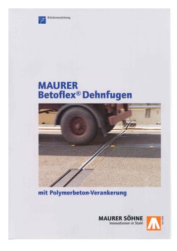 Betoflex-Dehnfugen - Maurer Söhne Group