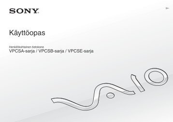 Sony VPCSE2X9E - VPCSE2X9E Istruzioni per l'uso Finlandese