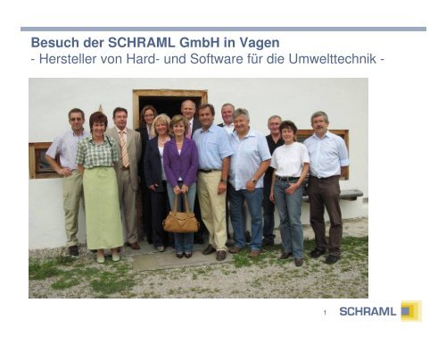 Besuch der SCHRAML GmbH in Vagen - Hersteller von Hard ... - CSU