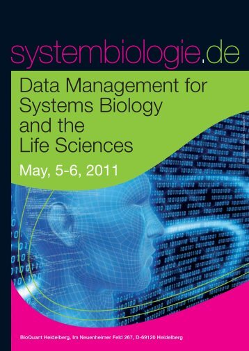 Data Management for Systems Biology and the Life ... - BioQuant