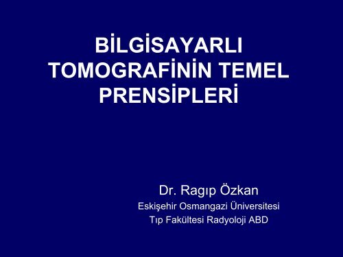 bilgisayarlı tomografinin temel prensipleri