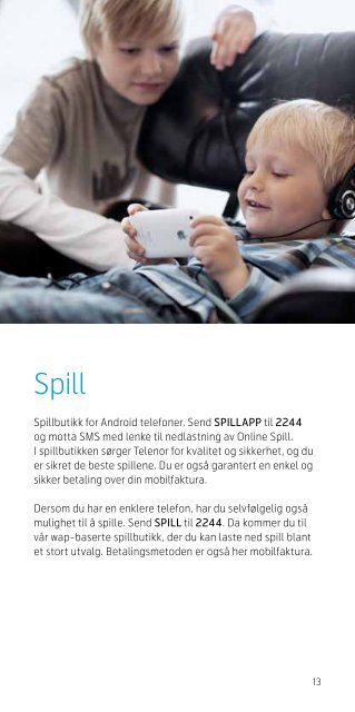 Få mer ut av din nye mobiltelefon med Telenor-fordelene!