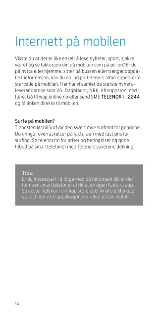 Få mer ut av din nye mobiltelefon med Telenor-fordelene!