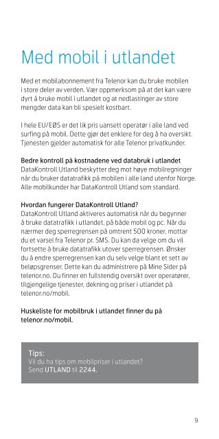 Få mer ut av din nye mobiltelefon med Telenor-fordelene!