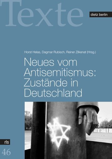 Neues vom Antisemitismus: Zustände in Deutschland