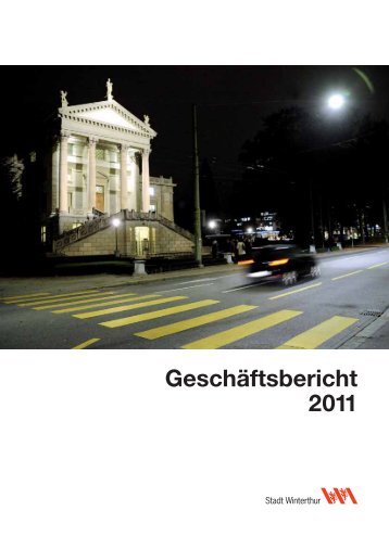 Geschäftsbericht 2011 - Portal Winterthur