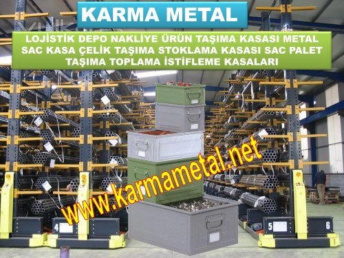 KARMA METAL Presten cikan sac parcalar icin metal tasima konteyneri Egimli tasima sandiklari Euro sac paletler