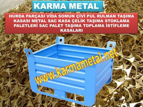 KARMA METAL Presten cikan sac parcalar icin metal tasima konteyneri Egimli tasima sandiklari Euro sac paletler