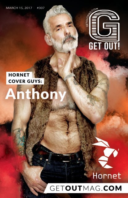 Get Out! GAY Magazine – Issue 307 – March 15, 2017