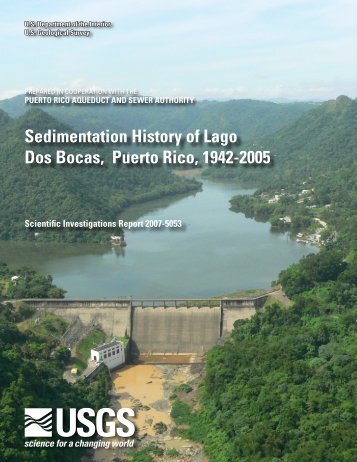 Sedimentation History of Lago Dos Bocas, Puerto Rico ... - USGS