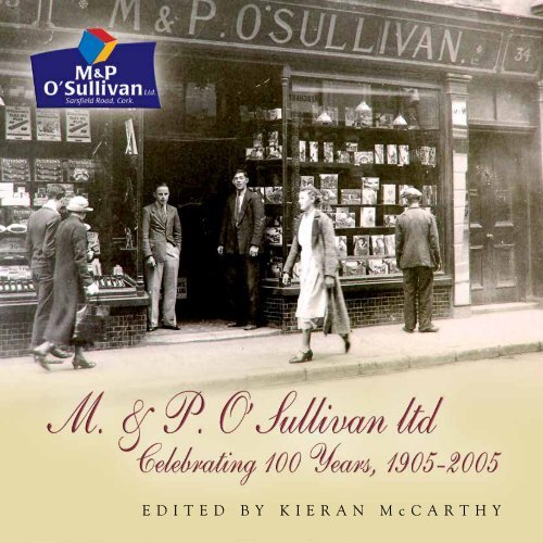 M&P O'Sullivan Ltd 100 Years