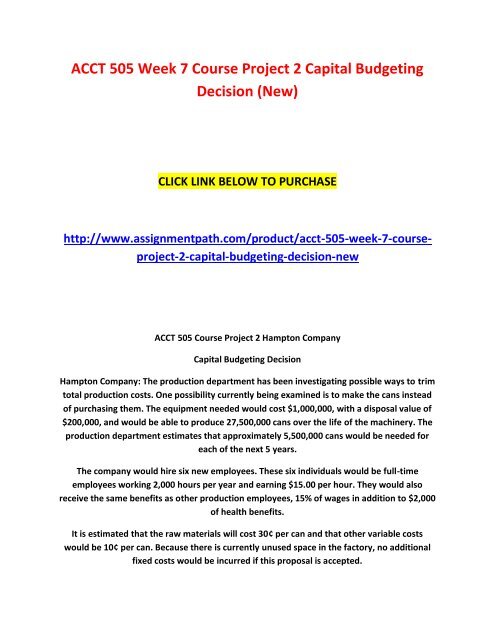 ACCT 505 Week 7 Course Project 2 Capital Budgeting Decision (New)