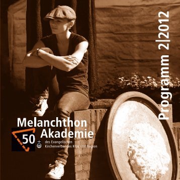 Programm 2|2012 - Melanchthon-Akademie